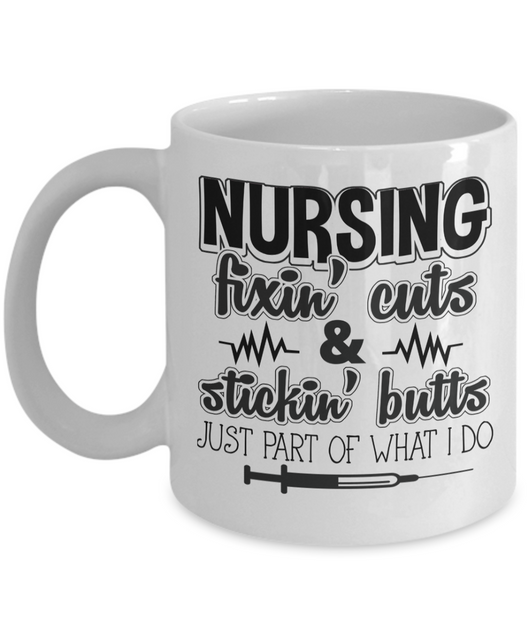 Funny Nurses Mug - Fixing Butts
